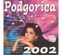 PODGORICA 2002 - Suzana Tot, Osvajaci, Mag, Enjoy, Senna M, Trik